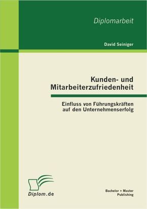 Kunden- und Mitarbeiterzufriedenheit