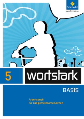 wortstark - Zusatzmaterial Basis - Ausgabe 2012