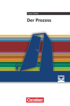 Cornelsen Literathek - Textausgaben - Der Prozess - Empfohlen für das 10.-13. Schuljahr - Textausgabe - Text - Erläuteru