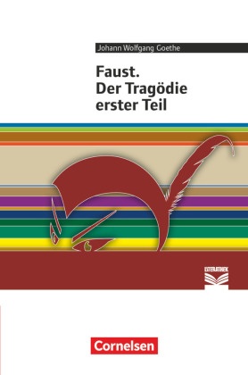 Cornelsen Literathek - Textausgaben - Faust. Der Tragödie erster Teil - Empfohlen für das 10.-13. Schuljahr - Textausgab