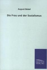 Die Frau und der Sozialismus