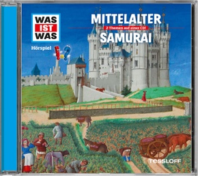 Mittelalter / Samurai, 1 Audio-CD - Was ist was Hörspiele