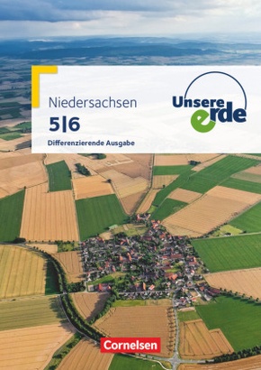 Unsere Erde - Differenzierende Ausgabe Niedersachsen - 5./6. Schuljahr