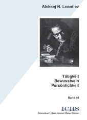 Tätigkeit  - Bewusstsein -  Persönlichkeit