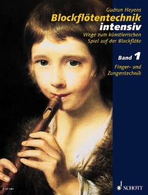 Blockflötentechnik intensiv - Bd.1