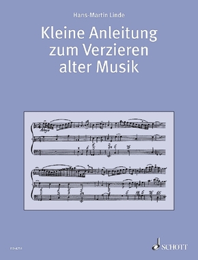 Kleine Anleitung zum Verzieren alter Musik