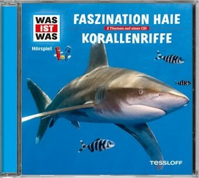 WAS IST WAS Hörspiel: Faszination Haie/ Korallenriffe, Audio-CD
