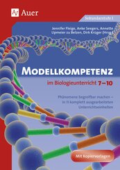 Modellkompetenz im Biologieunterricht 7-10