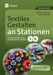 Textiles Gestalten an Stationen 5/6