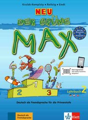 Der grüne Max - Deutsch als Fremdsprache für die Primarstufe, Neubearbeitung: Der grüne Max Neu 2