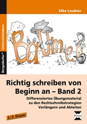 Richtig schreiben von Beginn an - Bd.2