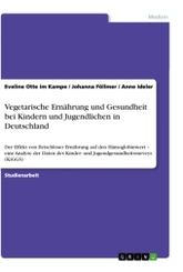 Vegetarische Ernährung und Gesundheit bei Kindern und Jugendlichen in Deutschland