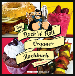 Das Rock'n Roll Veganer Kochbuch