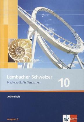 Lambacher Schweizer Mathematik 10. Allgemeine Ausgabe