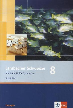 Lambacher Schweizer Mathematik 8. Ausgabe Thüringen