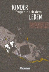 Kinder fragen nach dem Leben - Evangelische Religion - Ausgabe 2006 - 2. Schuljahr