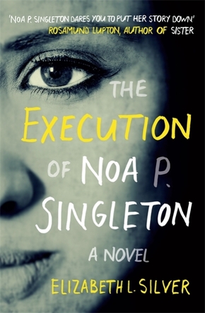 The Execution of Noa P. Singleton