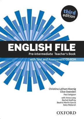 English File, Pre-Intermediate, Third Edition: English File third edition: Pre-intermediate: Teacher's Book with Test and Assessment CD-ROM