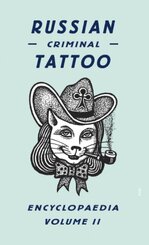 Russian Criminal Tattoo Encyclopaedia - Vol.2