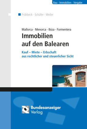 Mallorca - Menorca - Ibiza - Formentera - Immobilien auf den Balearen