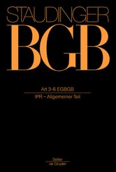 J. von Staudingers Kommentar zum Bürgerlichen Gesetzbuch mit Einführungsgesetz und Nebengesetzen. Einführungsgesetz zum: Art 3-6
