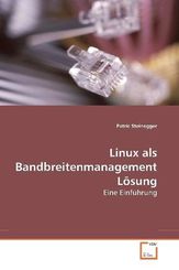 Linux als Bandbreitenmanagement Lösung (eBook, PDF)