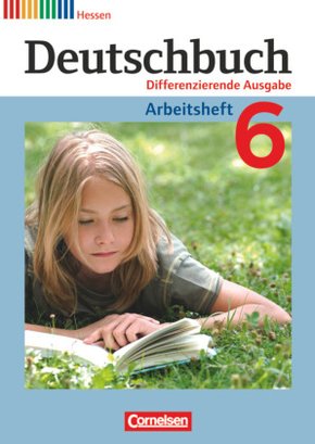 Deutschbuch - Sprach- und Lesebuch - Differenzierende Ausgabe Hessen 2011 - 6. Schuljahr