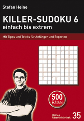 Killer-Sudoku 6 - einfach bis extrem - Bd.6