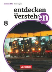 Entdecken und verstehen - Geschichtsbuch - Thüringen 2012 - 8. Schuljahr