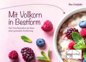 Mit Vollkorn in Bestform