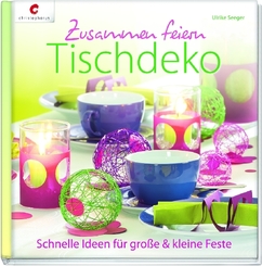 Zusammen feiern. Tischdeko