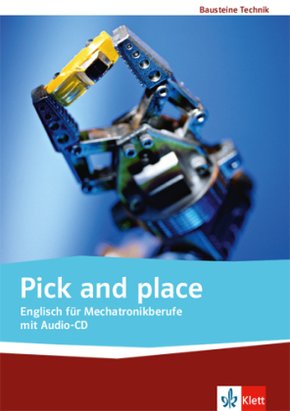 Pick and Place. Englisch für Mechatronikberufe, m. 1 Audio-CD
