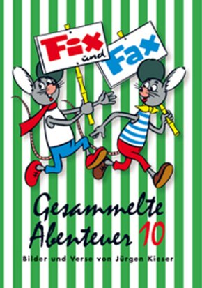 Fix und Fax, Gesammelte Abenteuer - Bd.10