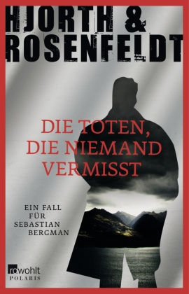 Hjorth & Rosenfeldt - Die Toten, die niemand vermisst