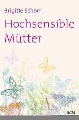 Hochsensible Mütter