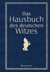 Das Hausbuch des deutschen Witzes