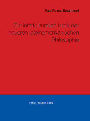 Kritik der neueren lateinamerikanischen Philosophie