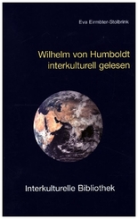Wilhelm von Humboldts Theorie der Bildung interkulturell gelesen