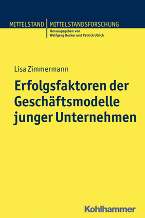 Erfolgsfaktoren der Geschäftsmodelle junger Unternehmen