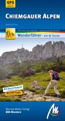 Chiemgauer Alpen MM-Wandern Wanderführer Michael Müller Verlag, m. 1 Buch