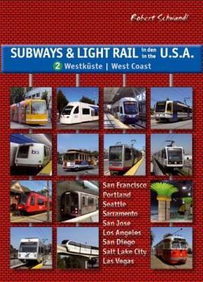 Subways & Light Rail in den USA 2: Der Westen - Bd.2