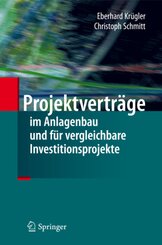 Projektvertr&auml;ge im Anlagenbau und f&uuml;r vergleichbare Investitionsprojekte