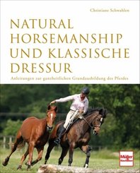 Natural Horsemanship und klassische Dressur