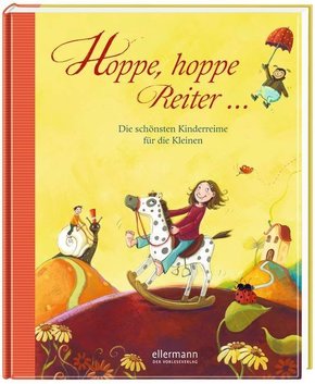 Hoppe, hoppe Reiter - Die schönsten Kinderreime für die Kleinen
