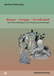 K&ouml;rper - Gruppe - Gesellschaft