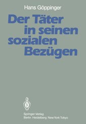 Der Täter in seinen sozialen Bezügen