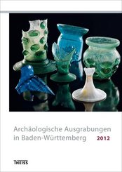Archäologische Ausgrabungen in Baden-Württemberg 2012