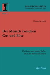 Der Mensch zwischen Gut und Böse