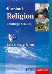 Kursbuch Religion Berufliche Schulen: Kursbuch Religion Berufliche Schulen