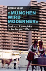 &raquo;M&uuml;nchen wird moderner&laquo;
